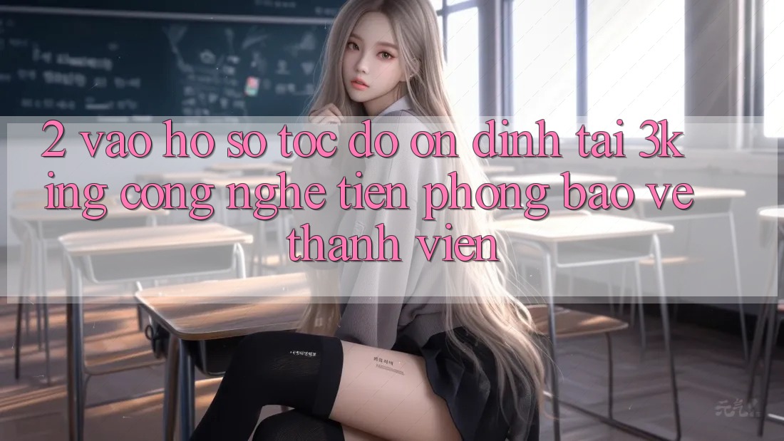 2. Vào hồ sơ Tốc độ Ổn định Tại 3king: Công Nghệ Tiên Phong Bảo Vệ Thành viên 2. Vào hồ sơ Tốc độ Ổn định Tại 3king: Công Nghệ Tiên Phong Bảo Vệ Thành viên