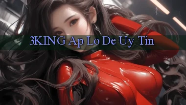 3king ap lo de uy tin