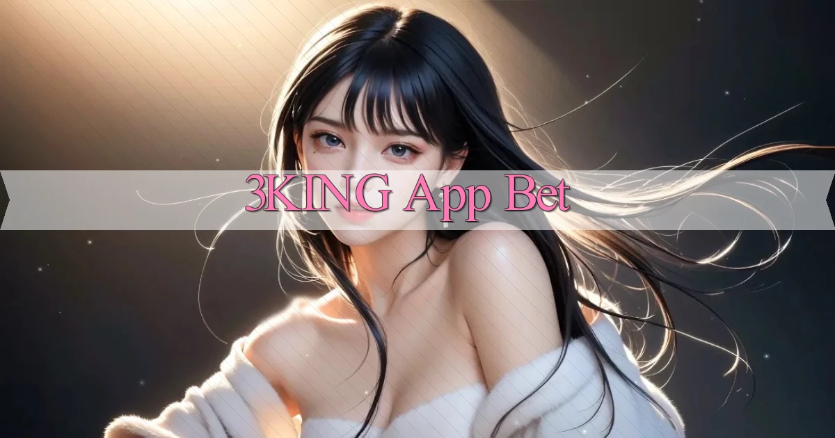 3king app bet