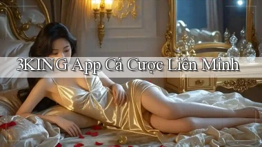 3king app cá cược liên minh