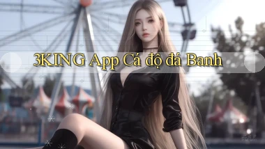 3king app cá độ đá banh
