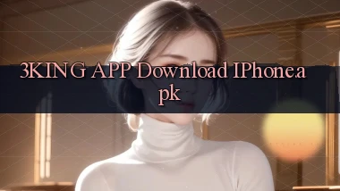 3king APP download iPhone.apk