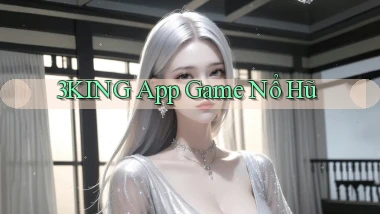 3king app game nổ hũ