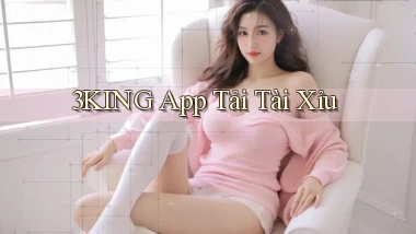 3king app tải tài xỉu
