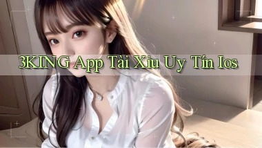 3king app tài xỉu uy tín ios