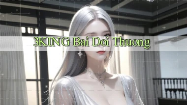 3king bài đổi thưởng