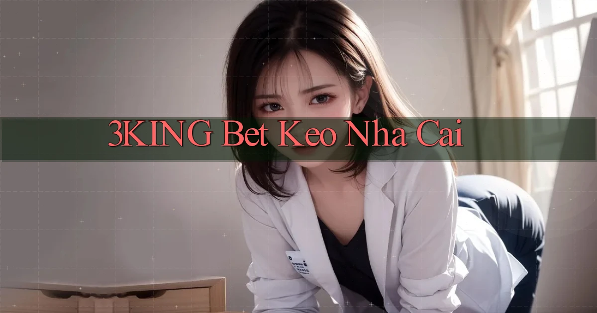 3king bet keo nha cai