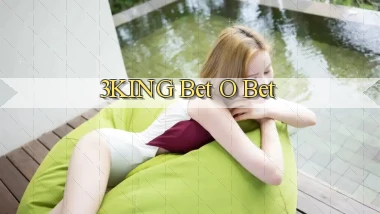 3king bet o bet