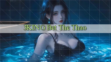 3king bet the thao