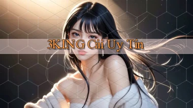 3king  cái uy tín