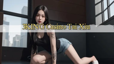 3king casino tài xỉu