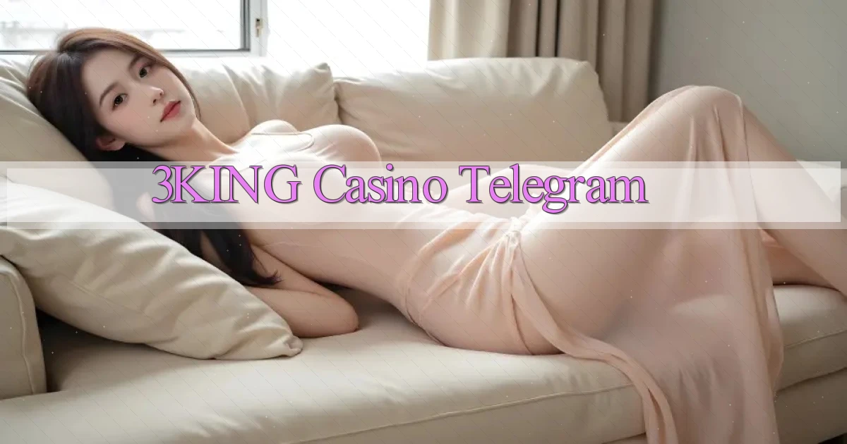 3king casino telegram