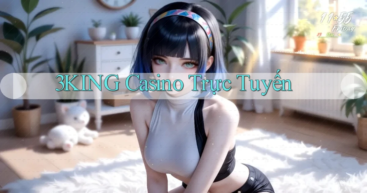 3king casino trực tuyến
