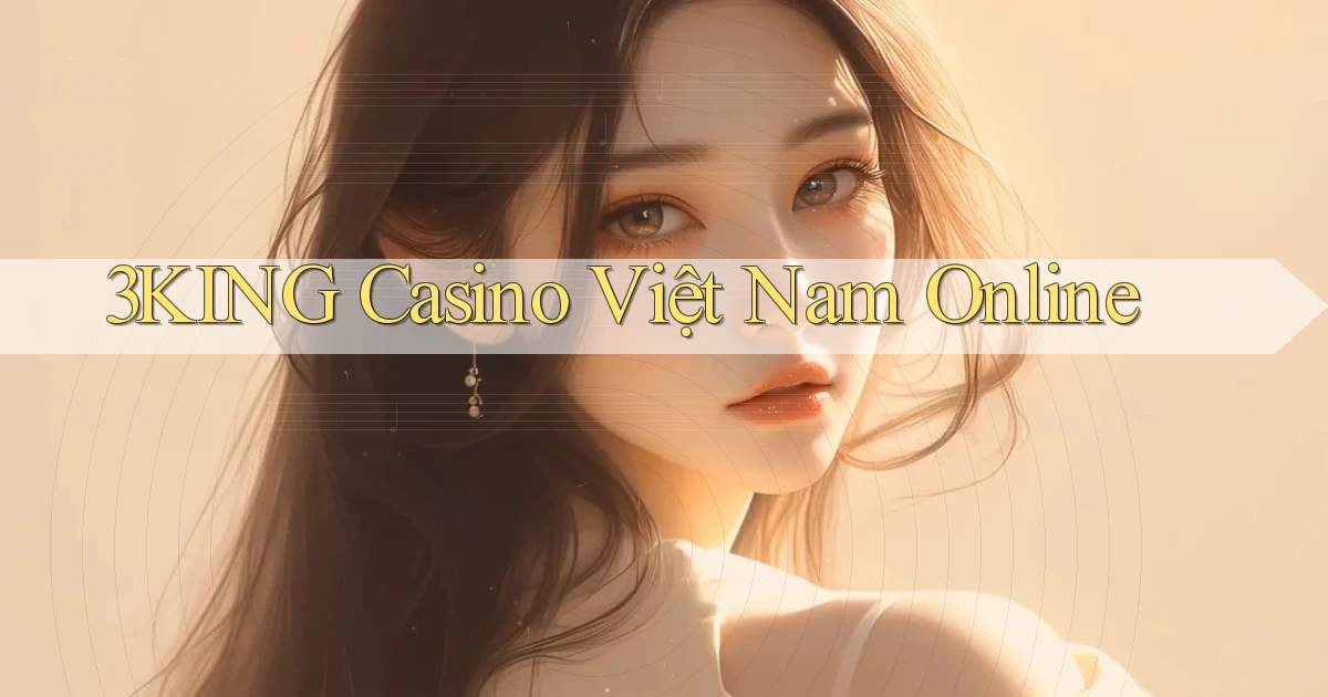 3king casino việt nam online