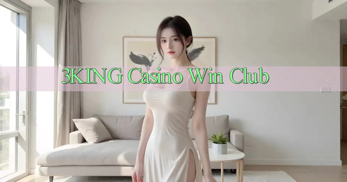 3king casino win club
