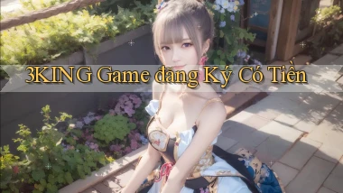 3king  game đăng ký có tiền