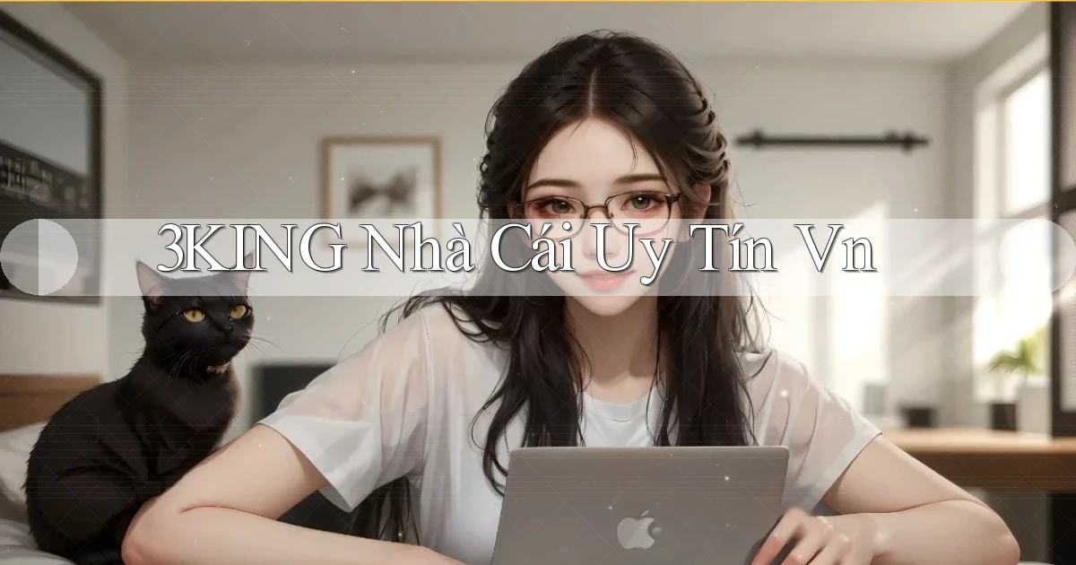 3king  nhà cái uy tín vn