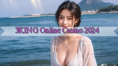 3king Online Casino 2024