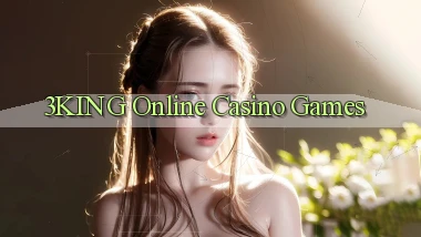 3king Online Casino Games