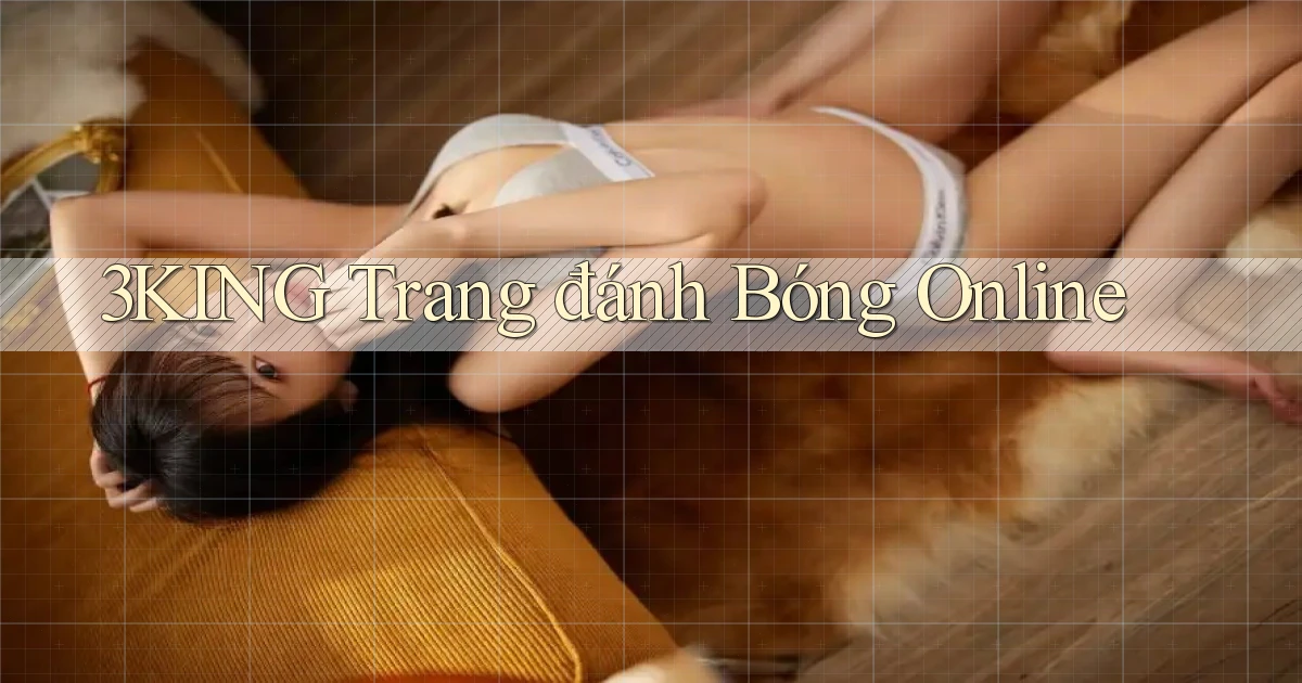 3king  trang đánh bóng online
