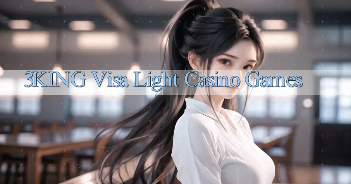 3king  visa light casino games