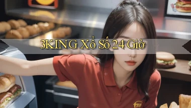 3king xổ số 24 giờ