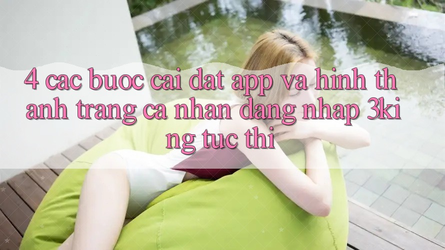 4. Các bước Cài đặt App Và Hình thành trang cá nhân, Đăng Nhập 3king Tức thì 4. Các bước Cài đặt App Và Hình thành trang cá nhân, Đăng Nhập 3king Tức thì