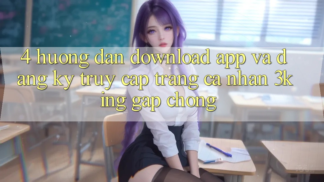 4. Hướng Dẫn Download App Và Đăng Ký, Truy cập trang cá nhân 3king Gấp Chóng 4. Hướng Dẫn Download App Và Đăng Ký, Truy cập trang cá nhân 3king Gấp Chóng