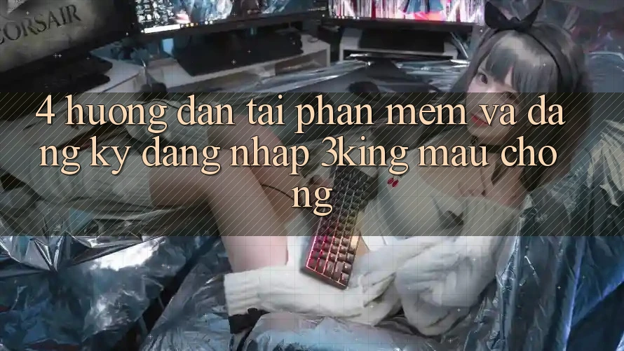 4. Hướng Dẫn Tải Phần mềm Và Đăng Ký, Đăng Nhập 3king Mau Chóng 4. Hướng Dẫn Tải Phần mềm Và Đăng Ký, Đăng Nhập 3king Mau Chóng