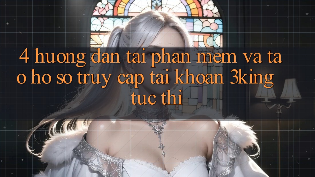 4. Hướng Dẫn Tải Phần mềm Và Tạo hồ sơ, Truy cập tài khoản 3king Tức thì 4. Hướng Dẫn Tải Phần mềm Và Tạo hồ sơ, Truy cập tài khoản 3king Tức thì