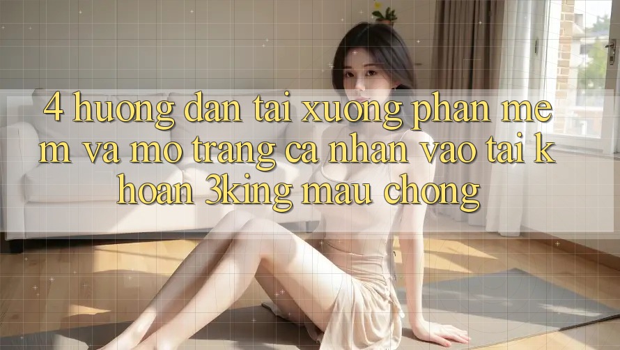 4. Hướng Dẫn Tải xuống Phần mềm Và Mở trang cá nhân, Vào tài khoản 3king Mau Chóng 4. Hướng Dẫn Tải xuống Phần mềm Và Mở trang cá nhân, Vào tài khoản 3king Mau Chóng