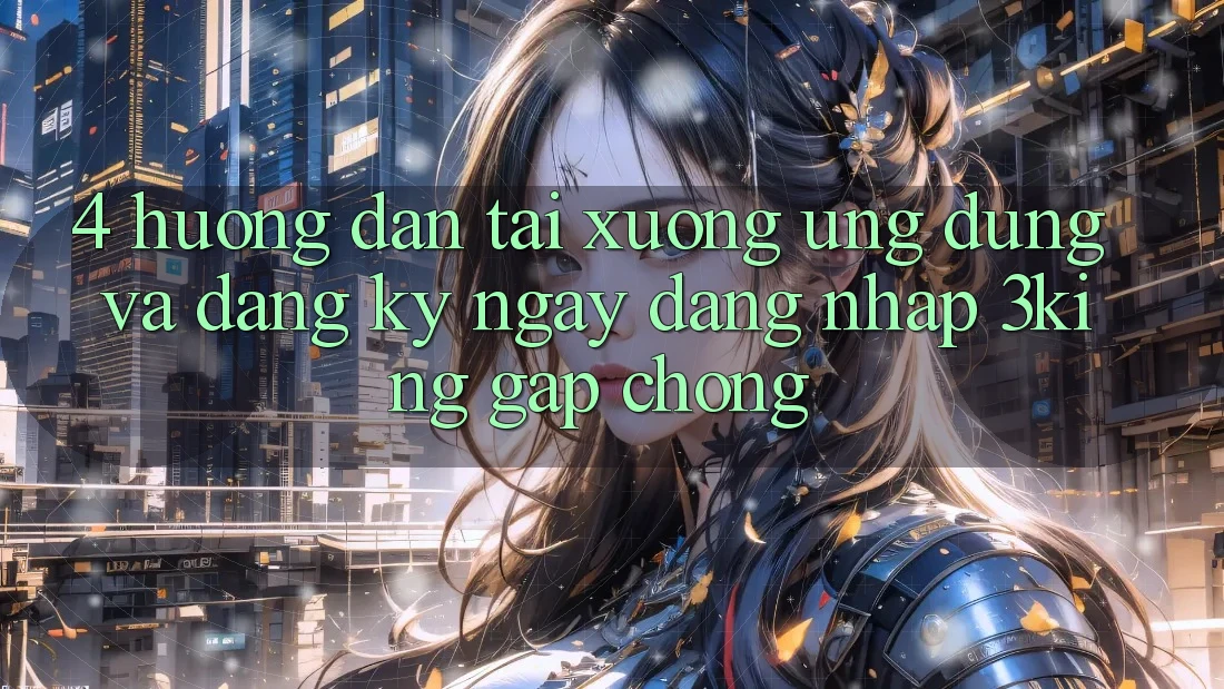 4. Hướng Dẫn Tải xuống Ứng dụng Và Đăng ký ngay, Đăng Nhập 3king Gấp Chóng 4. Hướng Dẫn Tải xuống Ứng dụng Và Đăng ký ngay, Đăng Nhập 3king Gấp Chóng