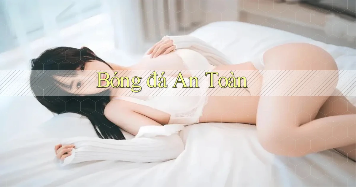Bóng đá An toàn