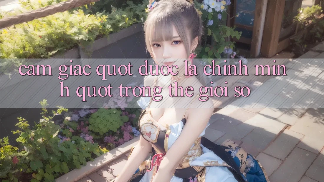 Cảm Giác " Được Là Chính Mình" Trong Thế Giới Số Cảm Giác " Được Là Chính Mình" Trong Thế Giới Số