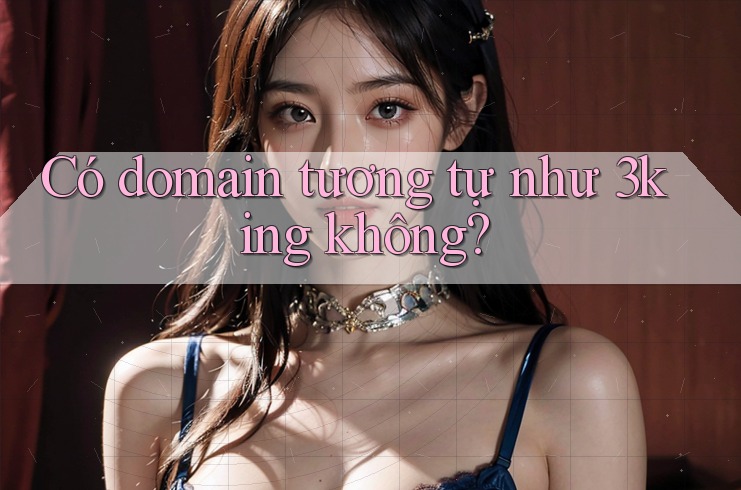 Có domain tương tự như 3king không?