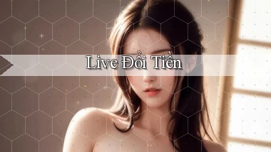 Live Đổi tiền