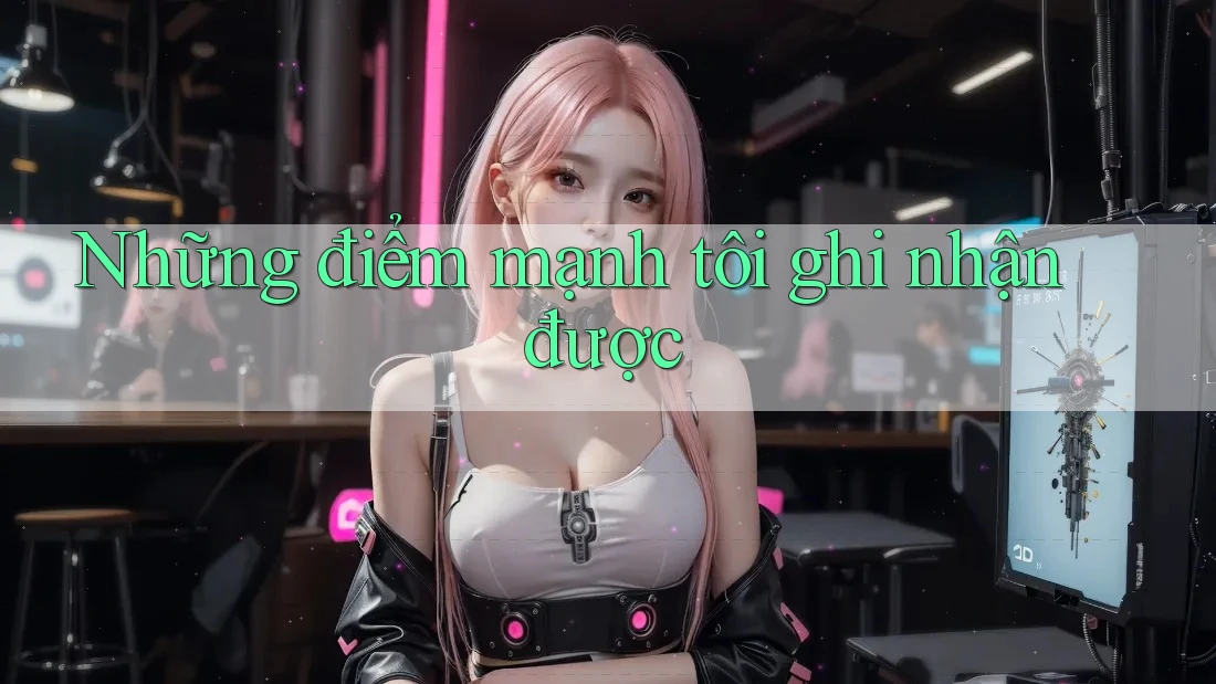 Những điểm mạnh tôi ghi nhận được