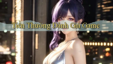 Tiền thưởng Đánh giá game