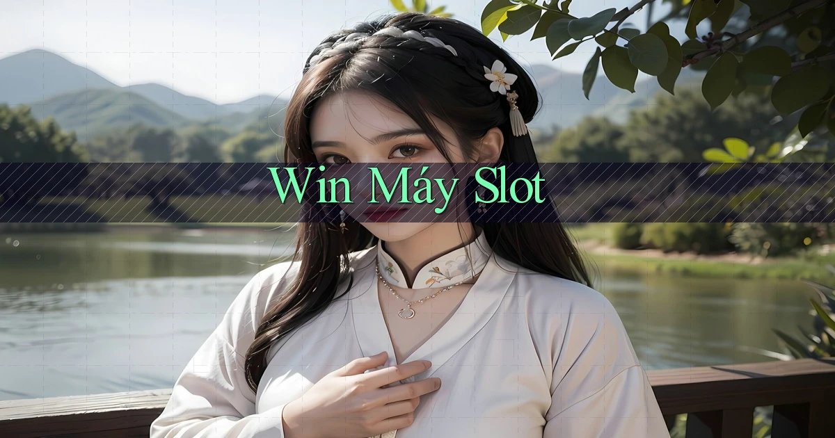 win Máy slot